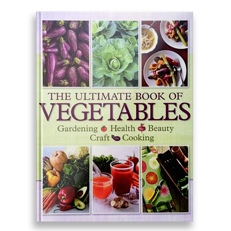 The Ultimate Book of Vegetables